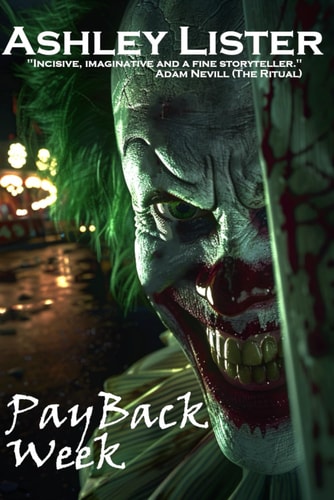 Payback Week The Story of a Killer Clown