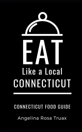 Eat Like a Local-Connecticut Connecticut Food Guide
