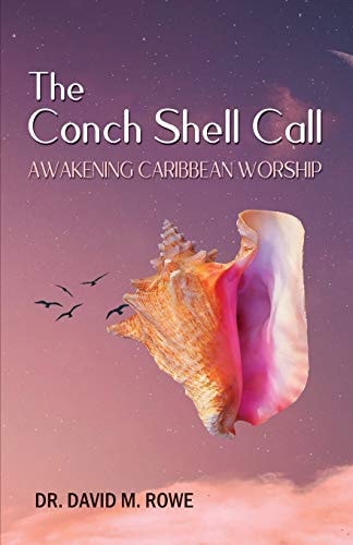 The Conch Shell Call Awakening Caribbean Worship