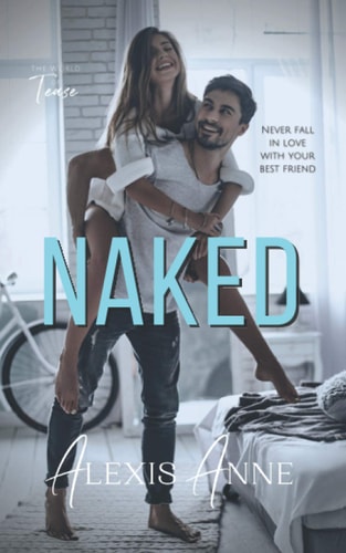 Naked A World of Tease Novel