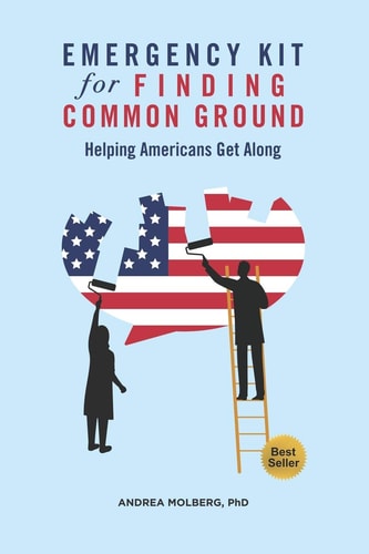 EMERGENCY KIT for FINDING COMMON GROUND Helping Americans Get Along