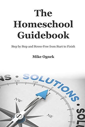 The Homeschool Guidebook Step by Step and Stress Free from Start to Finish