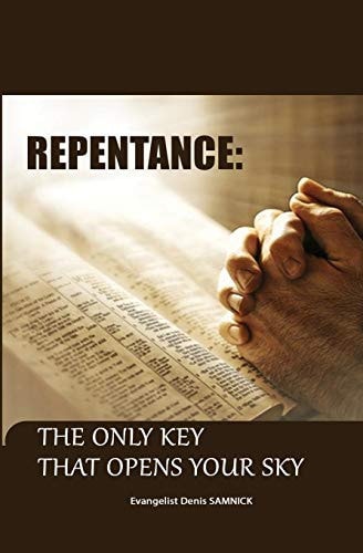 Repentance The Only Key That Opens Your Sky