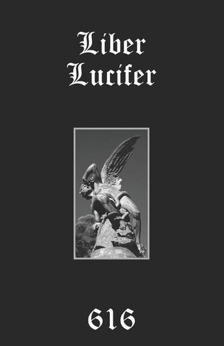 Liber Lucifer The Light Bringer Or Divine Androgyne: Set, Saturn, Satan