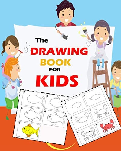 The Drawing Book for Kids Learn how to Draw Step by Step (home of Happy Kids)