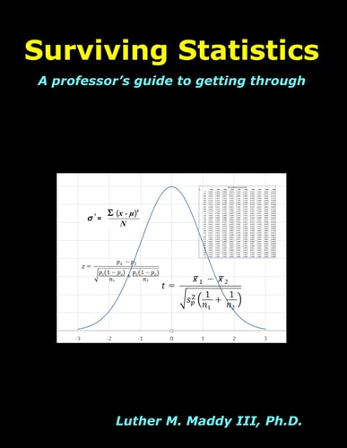 Surviving Statistics A Professor's Guide to Getting Through