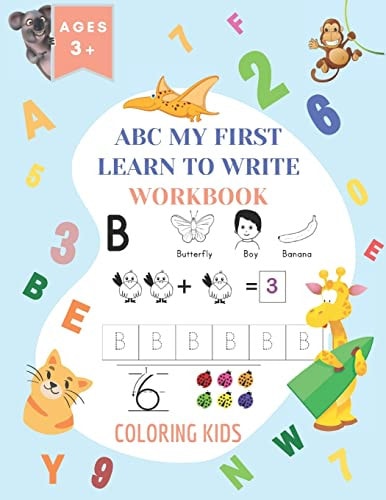 ABC My First Learn To Write Workbook 1st Grade Workbook Age 5-7 - Homeschool Preschool Kid's - Addition and Subtraction Activities + Worksheets (Homeschooling Activity Books) + Dot To Dot Page