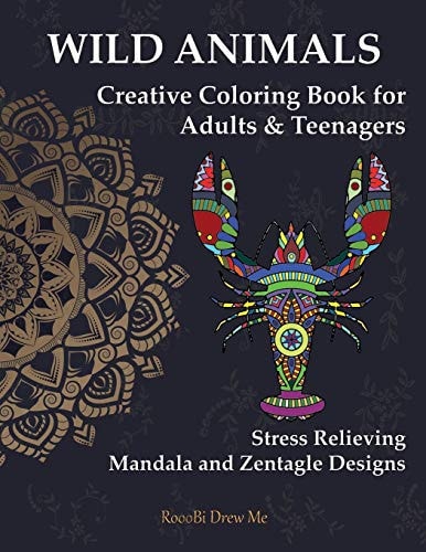 Wild Animals Creative Coloring Book for Adults & Teenagers Stress Relieving Mandala and Zentangle Designs