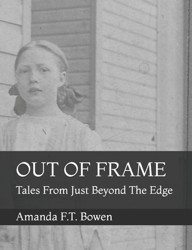 Out of Frame Tales From Just Beyond The Edge
