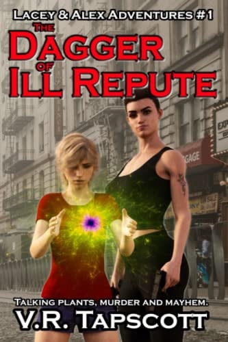 Lacey & Alex The Dagger of Ill Repute: Urban Fantasy with a Hint of Romance.