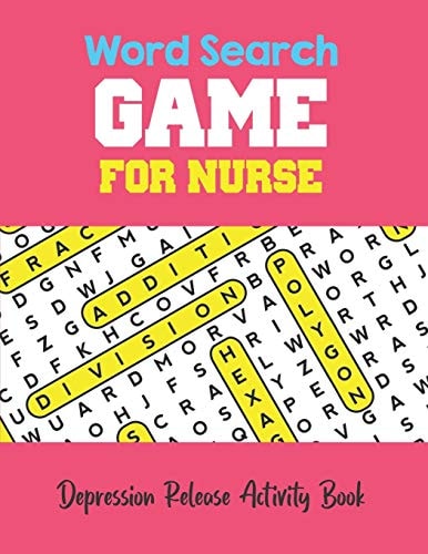 Depression Release Activity Book Brain Game Word Search Book for Nurse, Cleverly Hidden Words with Nursing Words, Word Search Activity Book for Nurse, Unique Large Print Crossword Puzzle Book