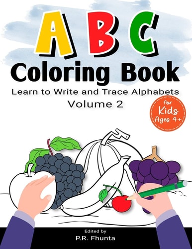 ABC Coloring Book Learn to Write and Trace Alphabets, Volume 2 For Kids Ages 4+