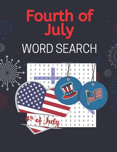 Fourth of July Word Search Independence Day Activity Puzzle Book for Patriots with Solutions Included