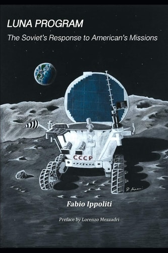 Luna Program The Soviet's Response to American's Missions