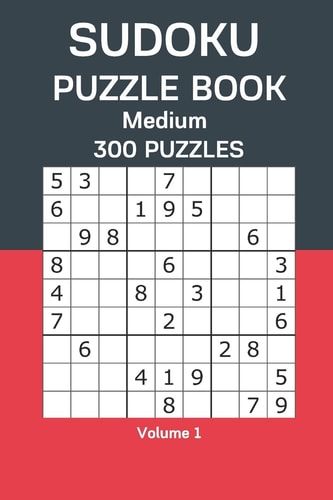 Sudoku Puzzle Book Medium 300 Puzzles Volume 1