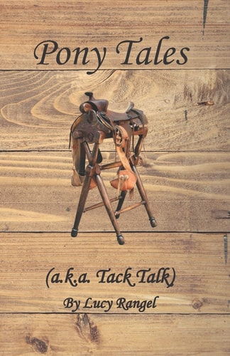 Pony Tales (a.k.a. Tack Talk)
