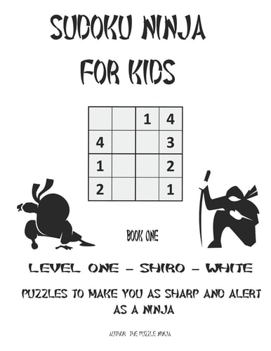 Sudoku Ninja For Kids Puzzles To Make You as Sharp And Alert As A Ninja