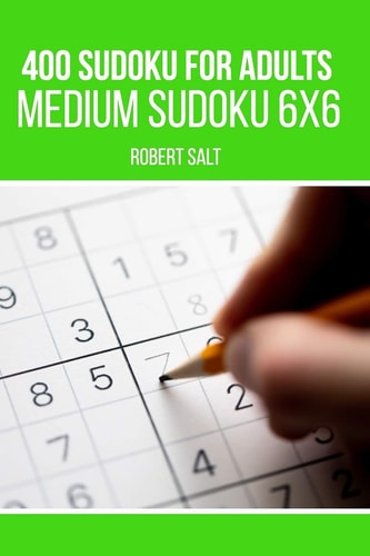 400 Sudoku for Adults Medium Sudoku 6x6