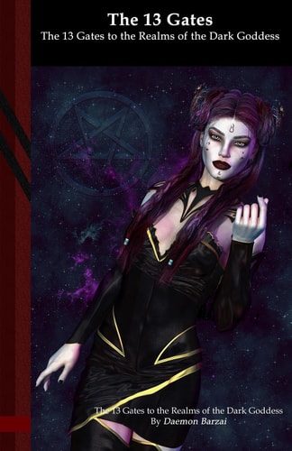 The 13 Gates to the Realms of the Dark Goddess Black Edition