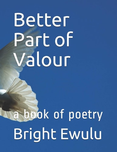 Better Part of Valour A Book of Poetry