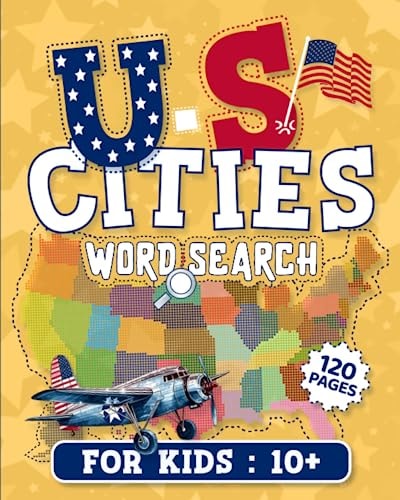 U.S Cities Word Search For Kids Lined Notebook / Word Search of United States Map 50 States Workbook / Fun Word Search Puzzle Of U.S.A Cities, 120 Pages, 8x10, Soft Cover, Matte Finish