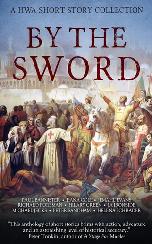 By the Sword A HWA Short Story Collection