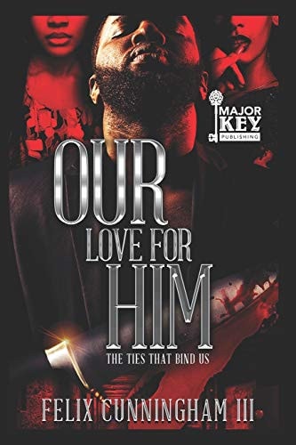 Our Love For Him The Ties That Bind Us