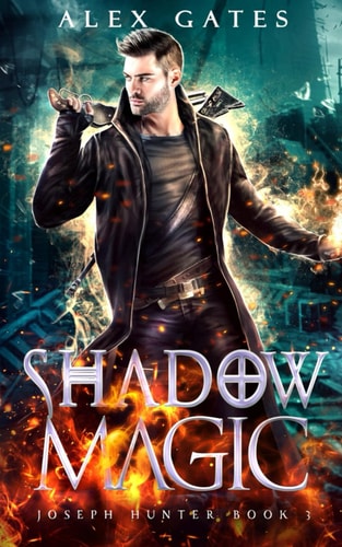 Shadow Magic A Joseph Hunter Novel: Book 3