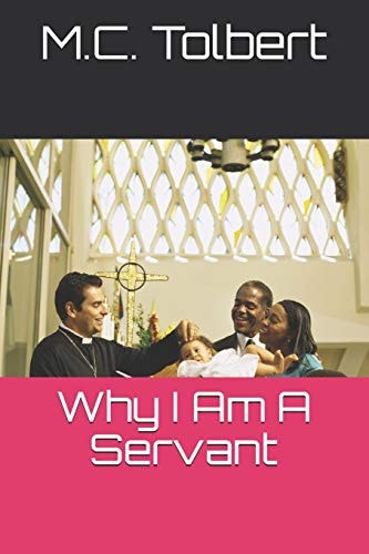 Why I Am A Servant