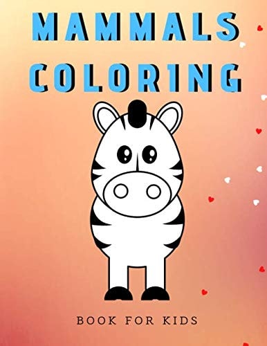 Mammals Coloring Book for Kids Best Coloring Pages Mammals Images. Preschool Activity Book Ages 2-4