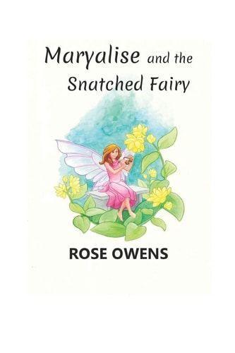 Maryalise and the Snatched Fairy
