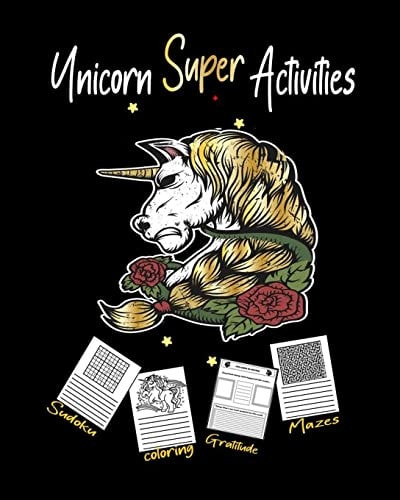 Unicorn Super Activities Fun Unicorn Coloring Notebook, Includes Sudoku, Mazes and a Journal to Cultivate an Attitude of Gratitude
