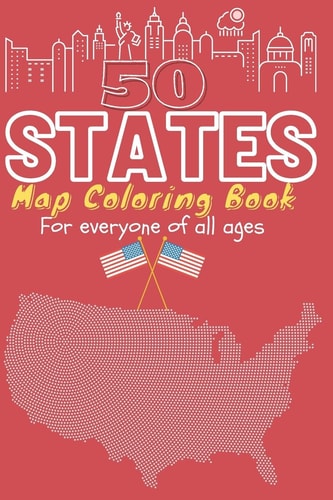 50 States Map Coloring Activity Book for Everyone of All Ages All American States Map Mandala Coloring Book for Days and Weeks Engaging Entertainment. Great Book to for Memory Improvement, Relaxation and Calmness. Size 6x9" Easy to Carry and Lightweight.