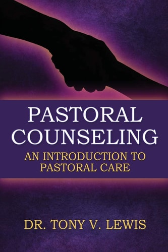 Pastoral Counseling An Introduction To Pastoral Care