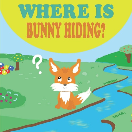 Where is Bunny Hiding? Forest Animals Book for Kids