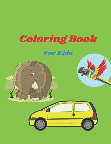 Coloring Book For Kids Coloring Books Animal And Cars And Flowers