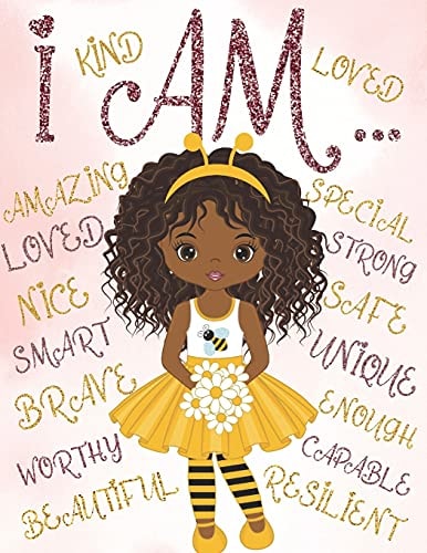 I Am Positive Affirmations for Kids Self-Esteem and Confidence Coloring Book For Girls Kids Books About Diversity