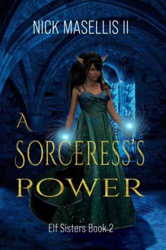 A Sorceress's Power Elf Sisters Book 2