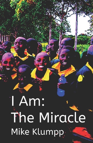 I Am The Miracle