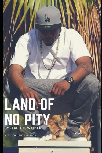 Land Of No Pity A South Central Story