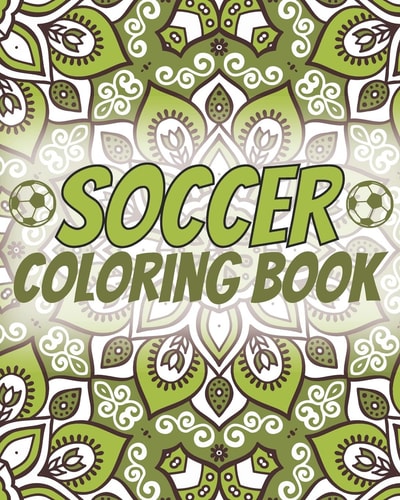 Soccer Coloring Book Laugh Love Motivational and Inspirational Sayings Coloring Book for Adults ( Soccer Lovers )