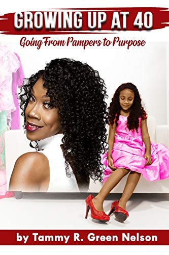 Growing Up At 40 Going From Pampers To Purpose