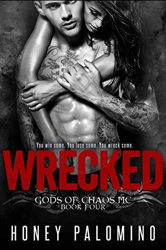 Wrecked Gods of Chaos Mc (book Four)