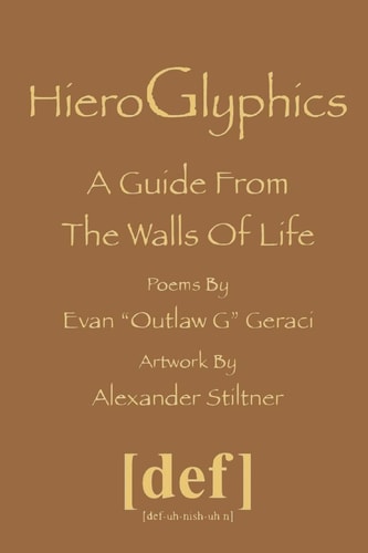 HieroGlyphics A Guide From The Walls of Life