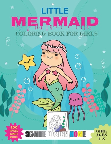 Little Mermaid Coloring Book For Girls Ages 4-8, Best Gift For Girls
