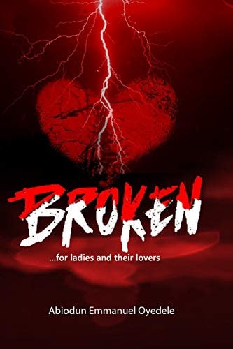 Broken ...For Ladies And Their Lovers