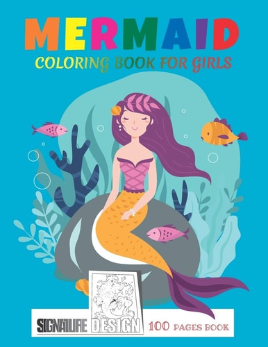 Mermaid Coloring Book For Girls Ages 6-8, 8-12 with Unique Illustration Great Gift For Kids, Girls Who Loves Coloring