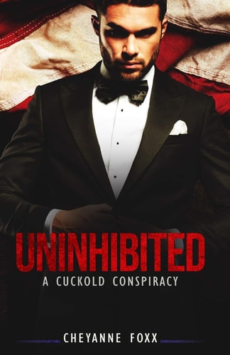 Uninhibited A Cuckold Conspiracy