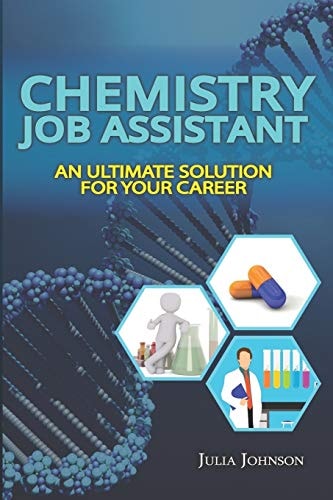 Chemistry Job Assistant An Ultimate Solution for Your Career