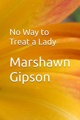 No Way to Treat a Lady